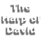 The
Harp of
David